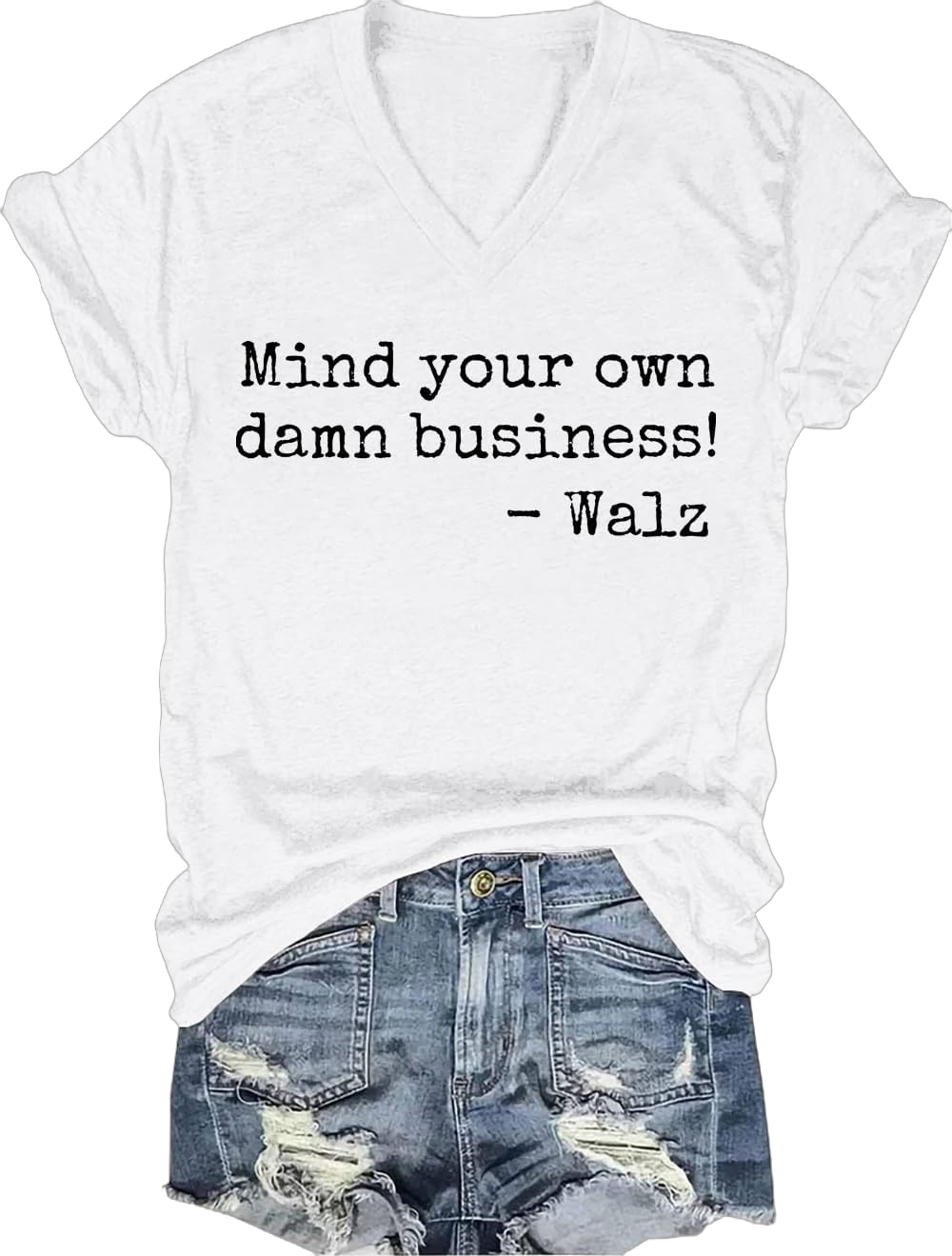 Mind Your Own Damn Business V-Neck T-Shirt, Mind Your Own Damn Business V-Neck Shirt, Unisex V-Neck T-Shirt Large White